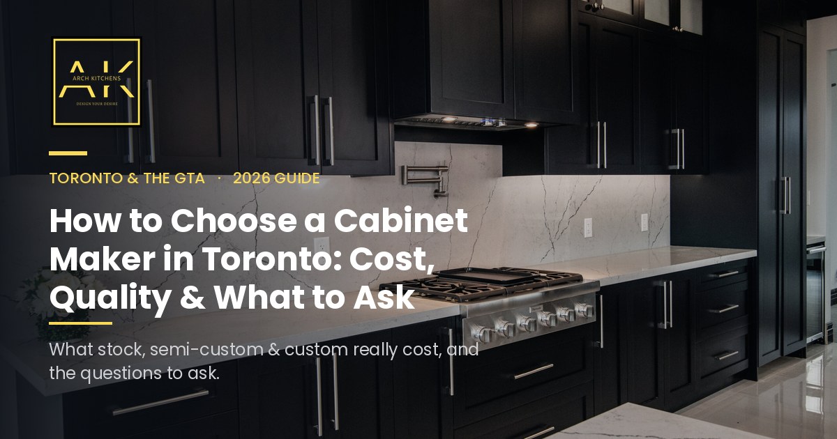 How to Choose a Cabinet Maker in Toronto: Cost, Quality, and What to Ask