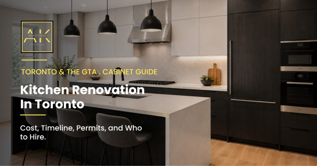 Kitchen Renovation in Toronto Cost, Timeline, Permits, and Who to Hire